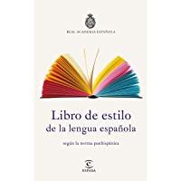 Libro de estilo de la lengua española: según la norma panhispánica (NUEVAS OBRAS REAL ACADEMIA)
